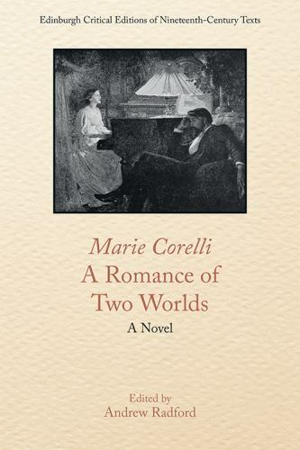 Marie Corelli, a Romance of Two Worlds, Paperback by Corelli, Marie; Radford,...