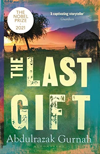 The Last Gift: A Novel by Gurnah, Abdulrazak Book The Fast Free ShippingFREE US DELIVERY | ISBN: 1408821850 | Quality Books