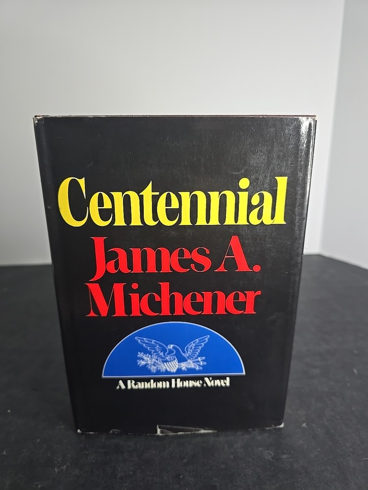 Centennial James A. Michener 1974 Hardcover Third Printing DJ Historical Fiction