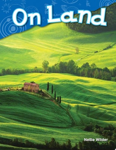 On Land (Science Readers: Content and Literacy) by Nellie Wilder, Acceptable Boo