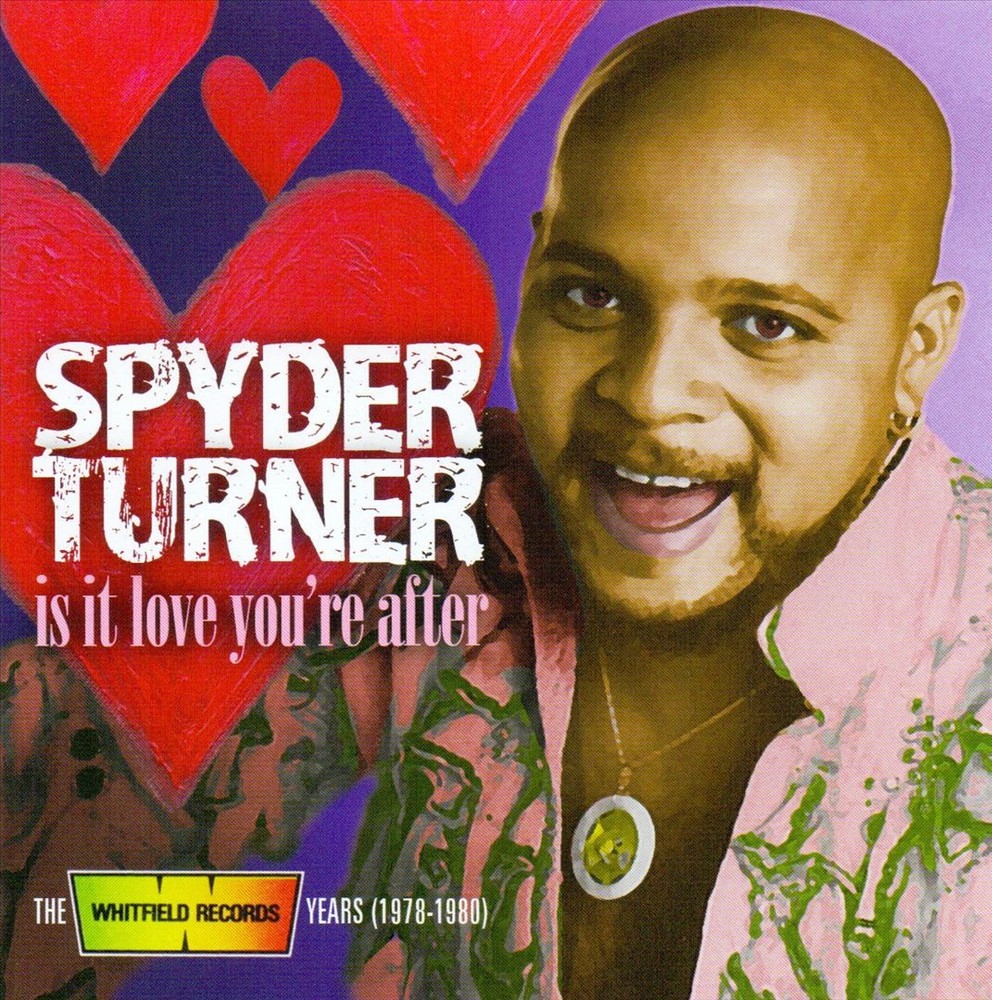 Spyder Turner Is It Love You're After: Whitfield Records Years 1978-1980 New Cd