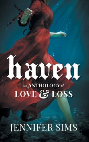 Haven: An Anthology of Love & Loss, Brand New, Free shipping in the US