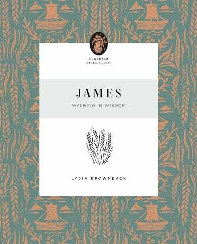 James: Walking in Wisdom (Flourish - Paperback, by Brownback Lydia - Very Good o