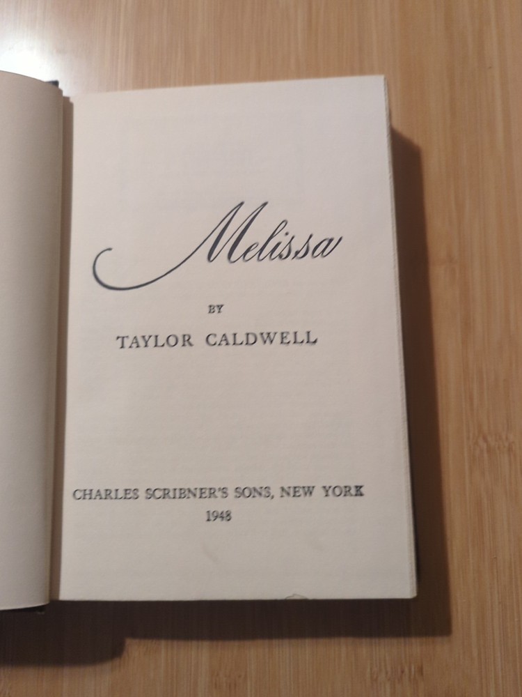 Melissa By Taylor Caldwell - 1948 First Edition, Vintage Book, Hardcover