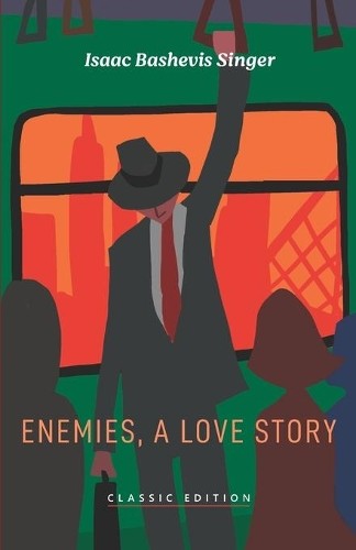 Isaac Bashevis Singer Enemies, A Love Story (Paperback)Another great item from Rarewaves USA | Free delivery!