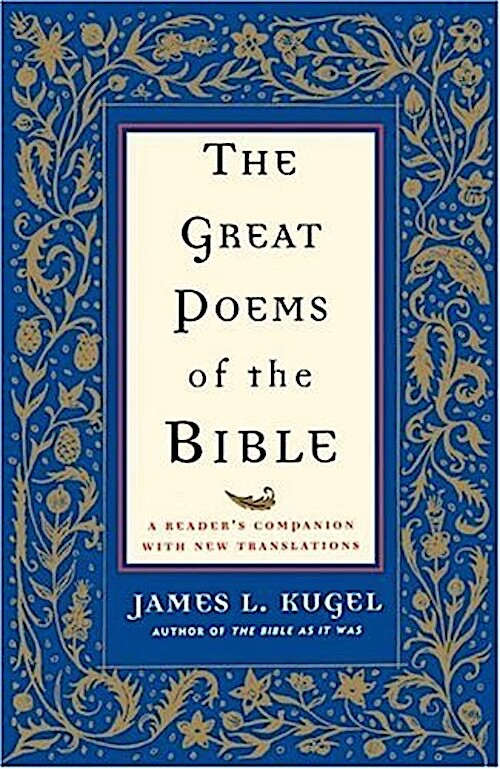 GREAT POEMS OF THE BIBLE HARDCOVER BOOK JAMES KUGEL PSALMS+ TRANSL & COMMENTARY