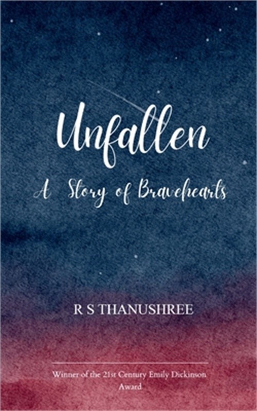 UNFALLEN A Story Of Bravehearts (Paperback or Softback)