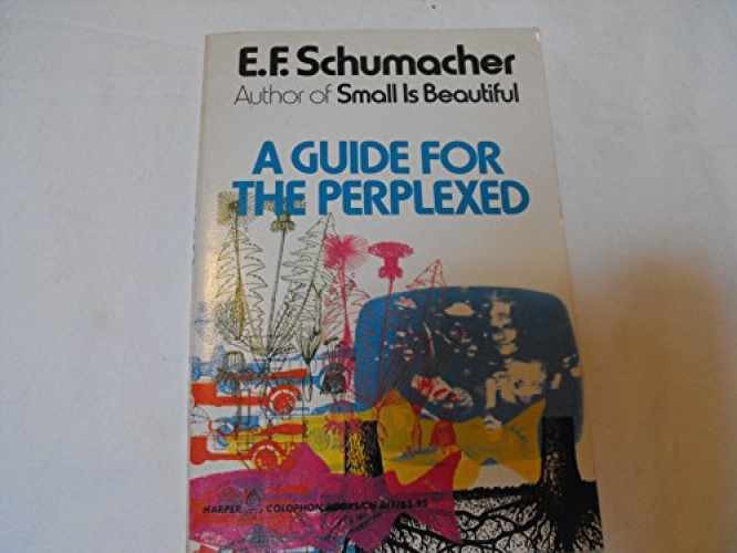 A Guide for the Perplexed - Paperback, by Schumacher E. F. - Acceptable