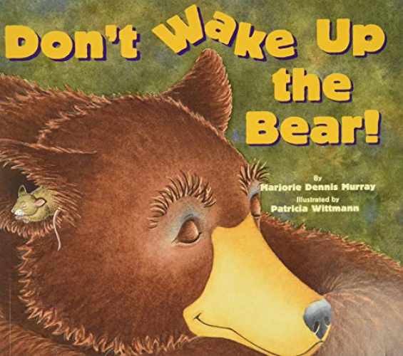Don't Wake Up the Bear! - Paperback, by Marjorie Dennis Murray - Acceptable