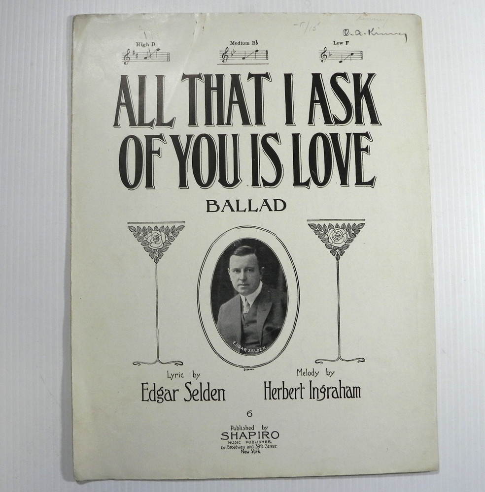 All That I Ask Of You Is Love 1910 Antique Sheet Music Large Format Edgar Selden