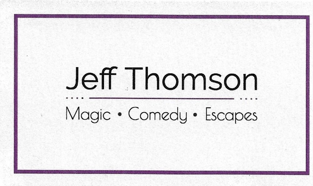 Jeff Thomson magician business card San Diego area; magic, comedy, escapes