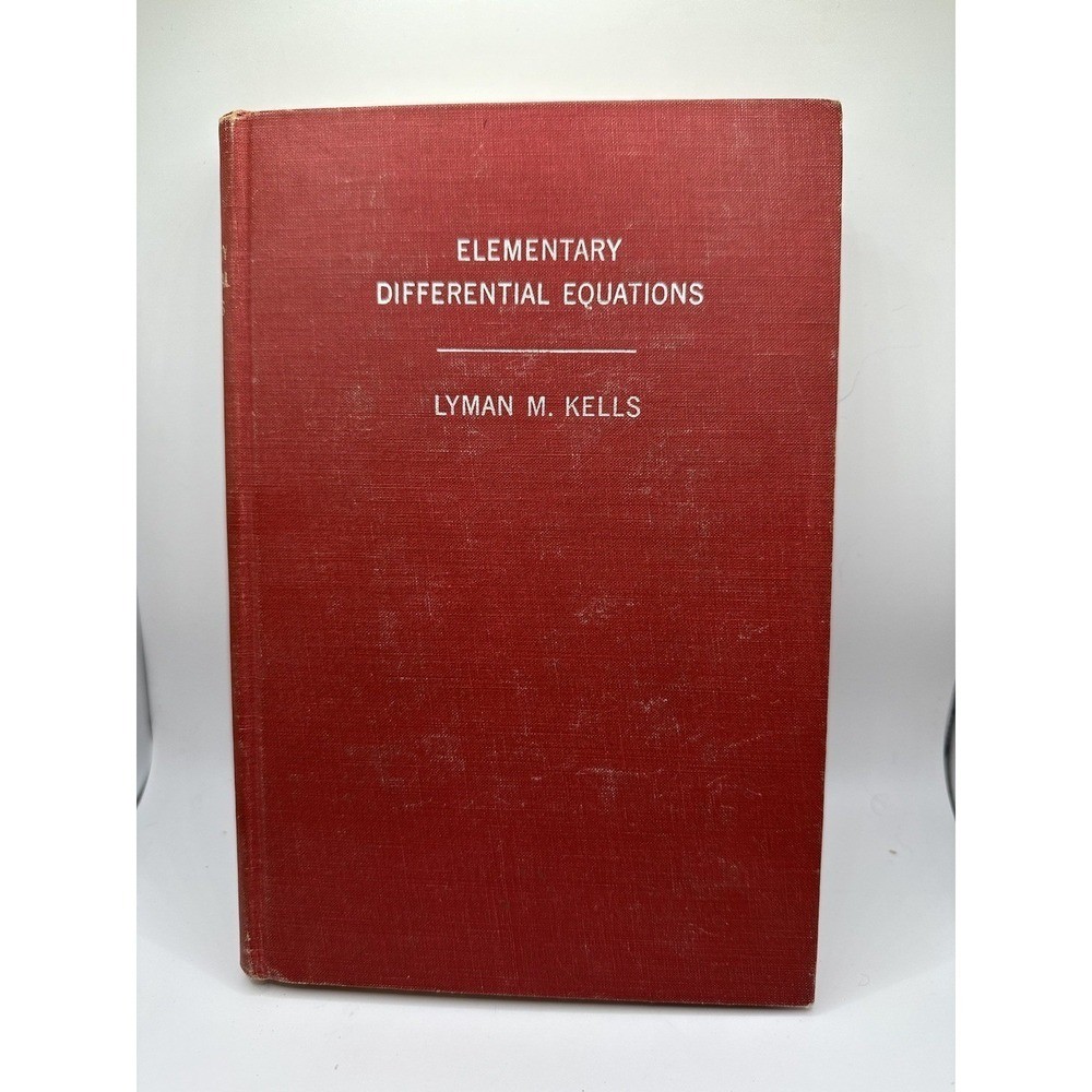 Elementary Differential Equations Lyman M. Kells Fourth Edition 1954 Math Book