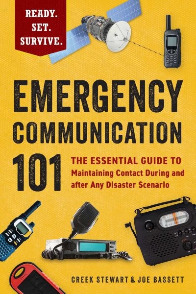 Emergency Communication 101 : The Essential Guide to Maintaining Contact Duri...