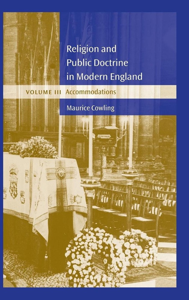 Religion and Public Doctrine in Modern England: Volume 3, Accommodations by Maur-image