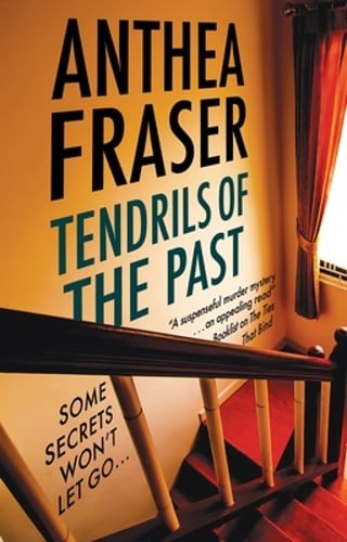 Tendrils of the Past by Anthea Fraser: Used