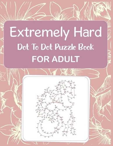 Anthony Roberts Extremely Hard Dot to Dot Puzzle Book For Adult (Paperback)Another great item from Rarewaves USA | Free delivery!