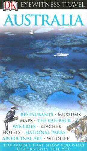 Australia (Eyewitness Travel Guides) - Flexibound By Hemphill, Kate - GOOD