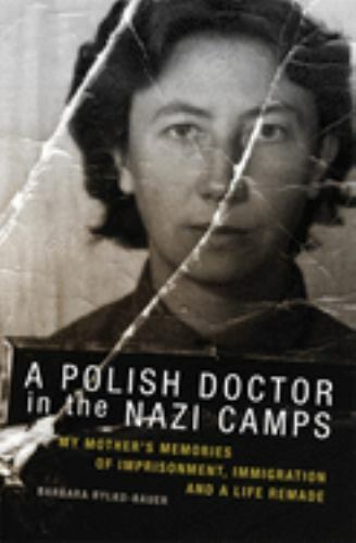 Polish Doctor’s Journey Through Nazi Camps, Imprisonment, and Immigration