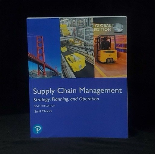 Pearson Supply Chain Management: Strategy, Planning, and Operation 7th Ed Paper…