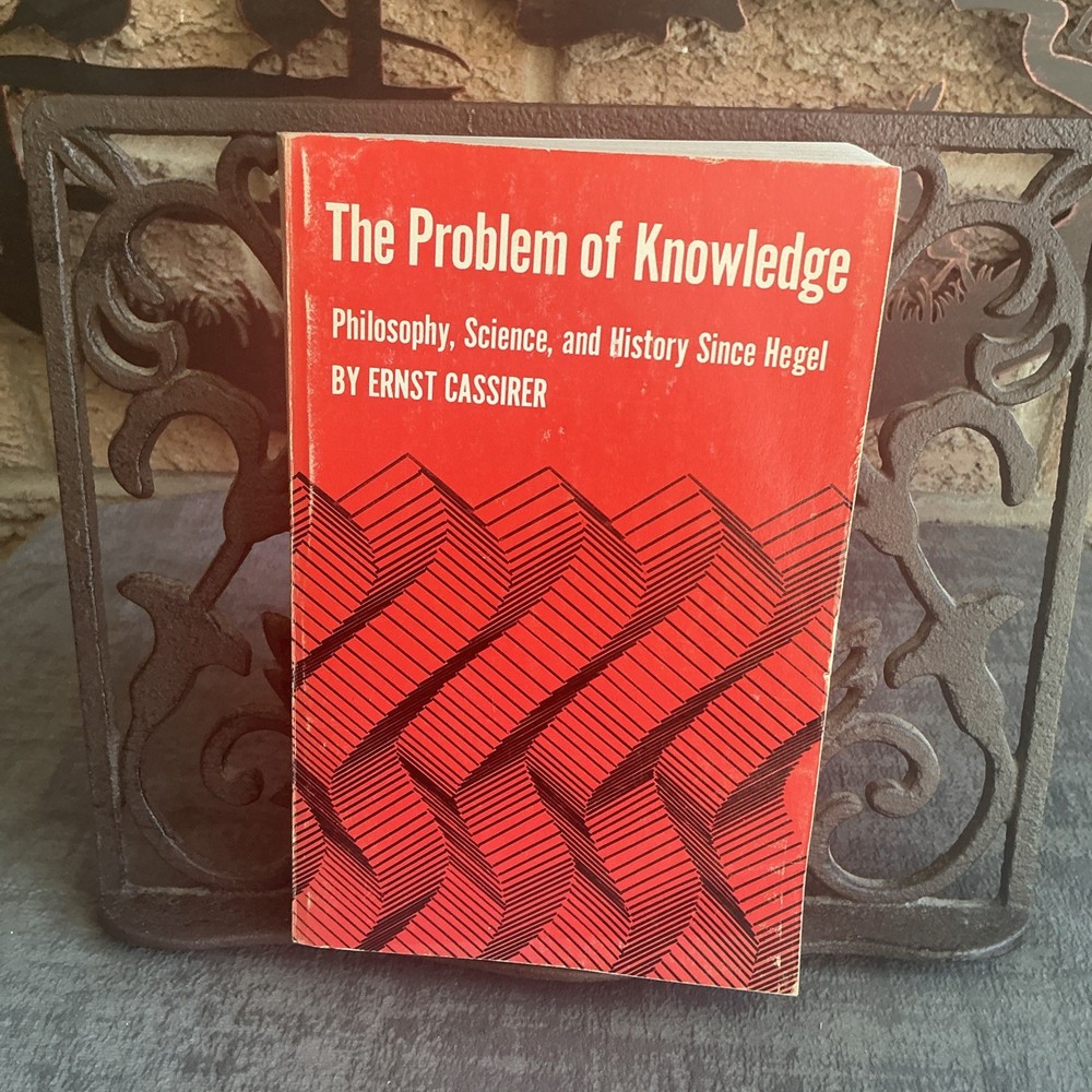 The Problem Of Knowledge By Ernst Cassirer PB 1969 Yale University