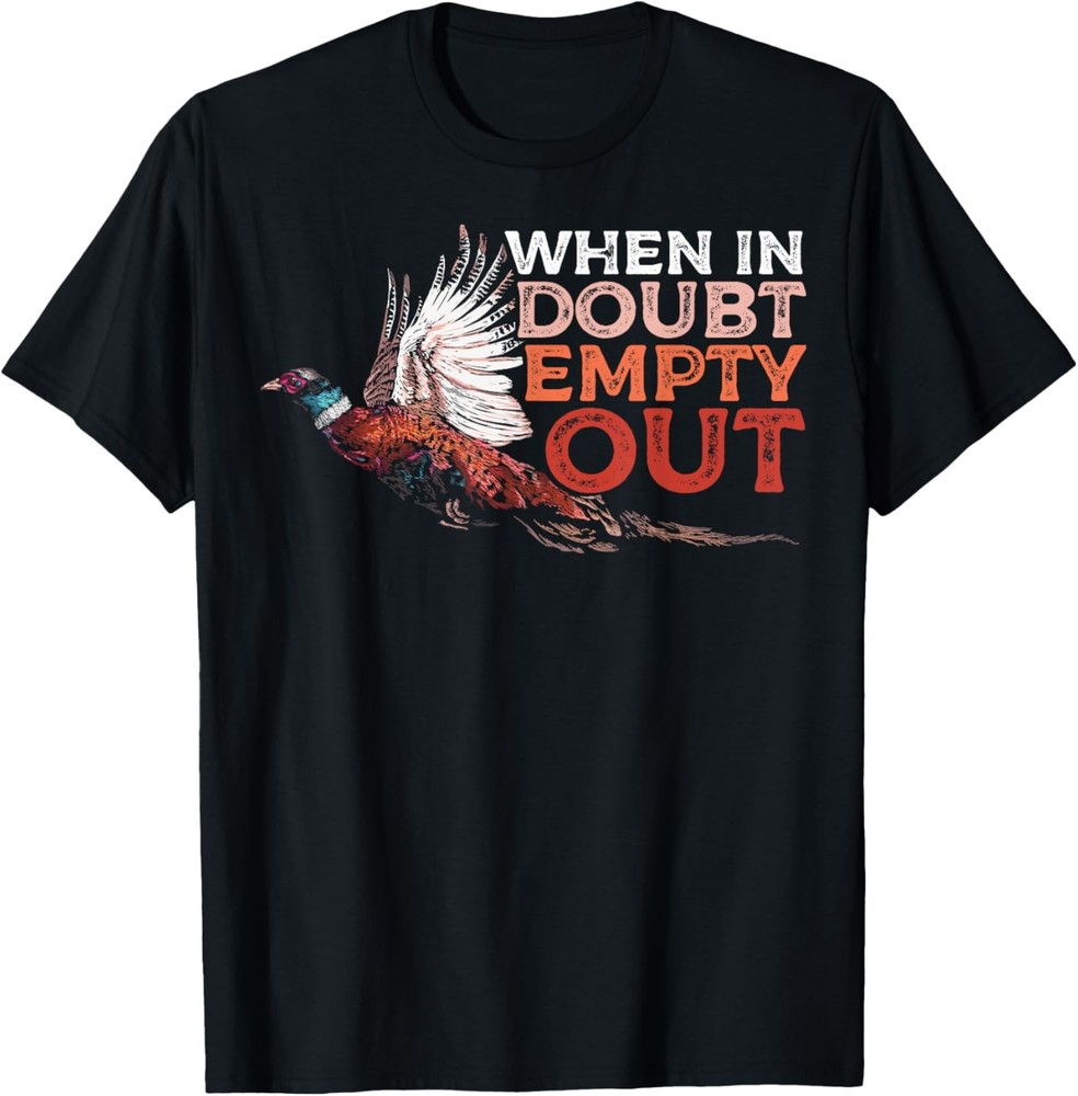 Pheasant Hunting Humor a Pheasant Lover or Hunter T-Shirt