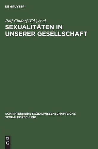 Sexualitäten in unserer Gesellschaft (Hardback)