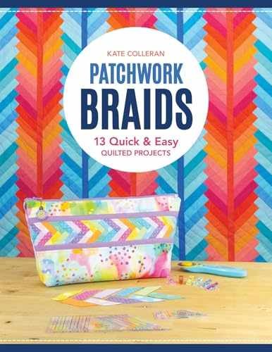 Patchwork Braids: 13 Quick & - Paperback, by Carlson Colleran Kate - Very Good
