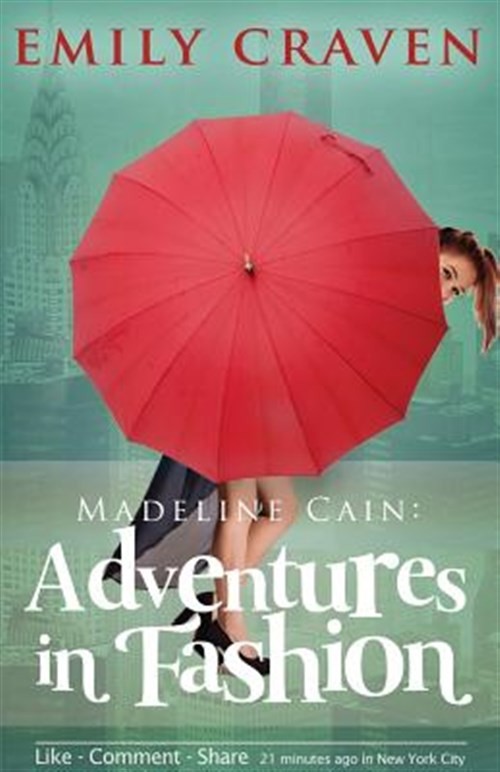 Madeline Cain: Adventures In Fashion, Brand New, Free shipping in the US