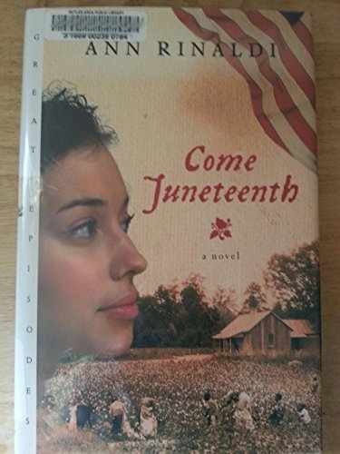 Come Juneteenth - Hardcover, by Rinaldi Ann - Very Good u