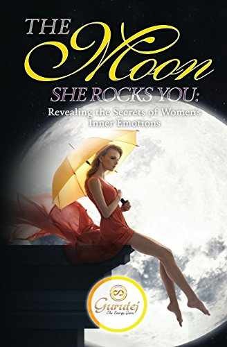 The Moon She Rocks YOU: Secrets of a - Paperback, by Khalsa Gurutej - Very Good