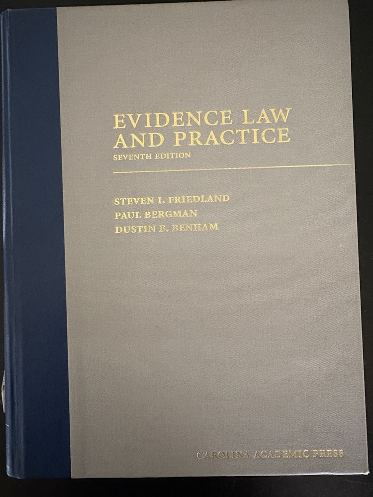 Evidence Law and Practice by Paul. Bergman, Dustin Benham and Steven Friedland