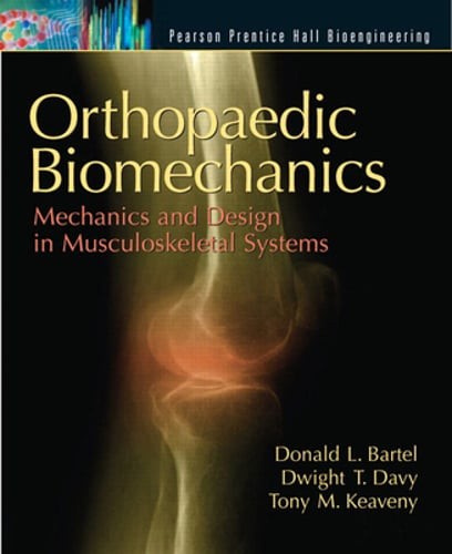 Orthopaedic Biomechanics: Mechanics and Design in Musculoskeletal Systems: Used
