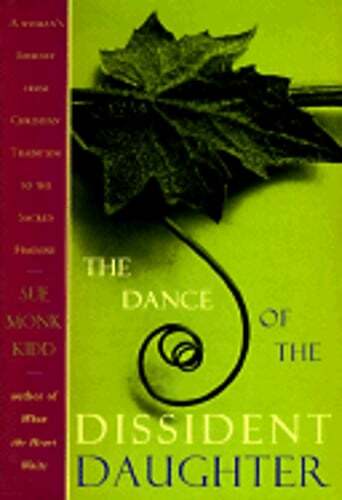 The Dance of the Dissident Daughter: A Woman's Journey from Christian Tradition