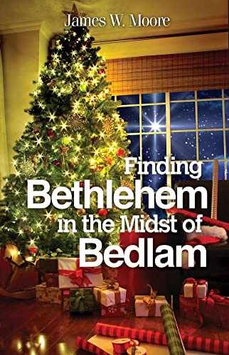 Finding Bethlehem in the Midst of - Paperback, by Moore James W. - Very Good