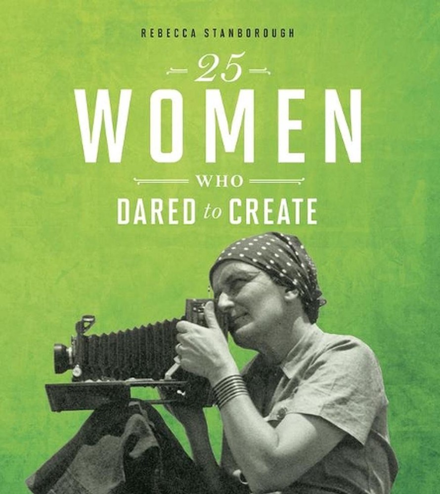 25 Women Who Dared to Create by Rebecca Stanborough (English) Paperback Book