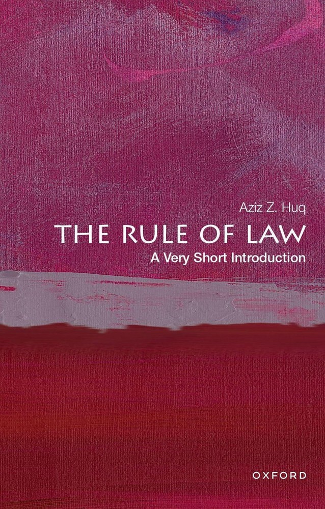 The Rule of Law: A Very Short Introduction by Aziz Z. Huq Paperback Book