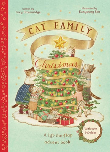 Cat Family Christmas: A Lift-The-Flap Advent Book - With Over 140 Flaps: Used