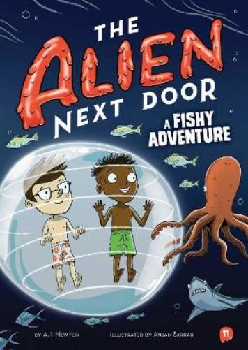 A.I. Newton The Alien Next Door 11: A Fishy Adventure (Paperback)Another great item from Rarewaves USA | Free delivery!