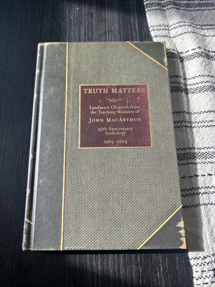TRUTH MATTERS 35th Anniversary Anthology John MacArthur 1969-2004 NEW