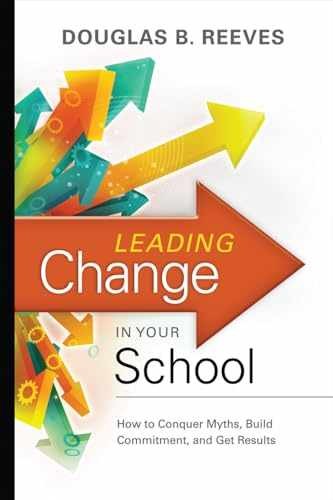 Leading Change in Your School: How - Paperback, by Reeves Douglas B. - Very Good