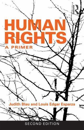 Human Rights : A Primer by Louis Edgar Esparza and Judith Blau (2016, Trade ...