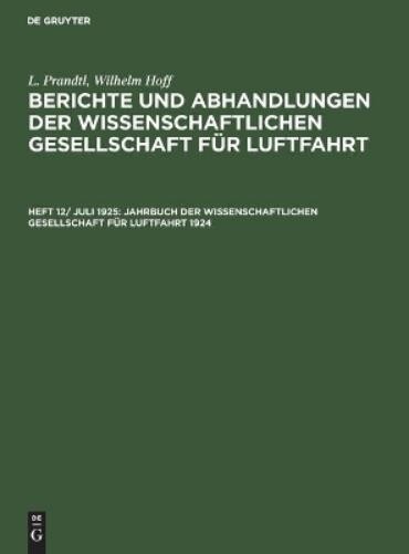 Jahrbuch Der Wissenschaftlichen Gesellschaft Für Luftfahrt 1924 (Hardback)