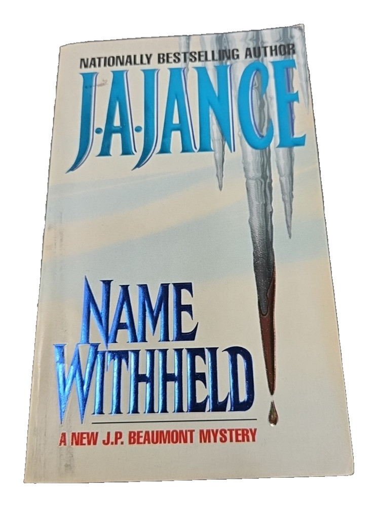 Name Withheld : A J. P. Beaumont Mystery by J. A. Jance (1997, Mass Market)