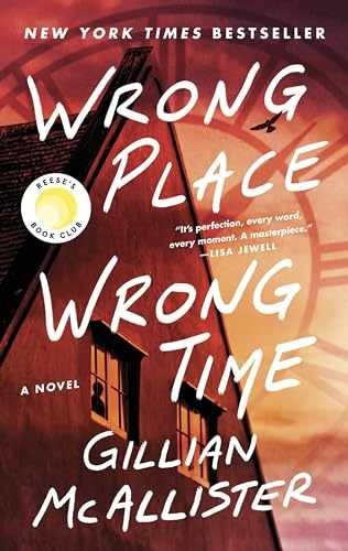 Wrong Place Wrong Time: A Novel - Paperback, by McAllister Gillian - Very Good