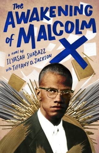 The Awakening of Malcolm X: A Novel - Hardcover By Shabazz, Ilyasah - GOOD