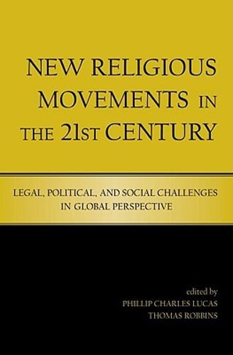 New Religious Movements in the Twenty-First Century: Legal, Political, and: Used