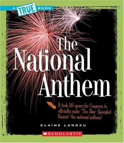 The National Anthem (A True - Library Binding, by Landau Elaine - Very Good