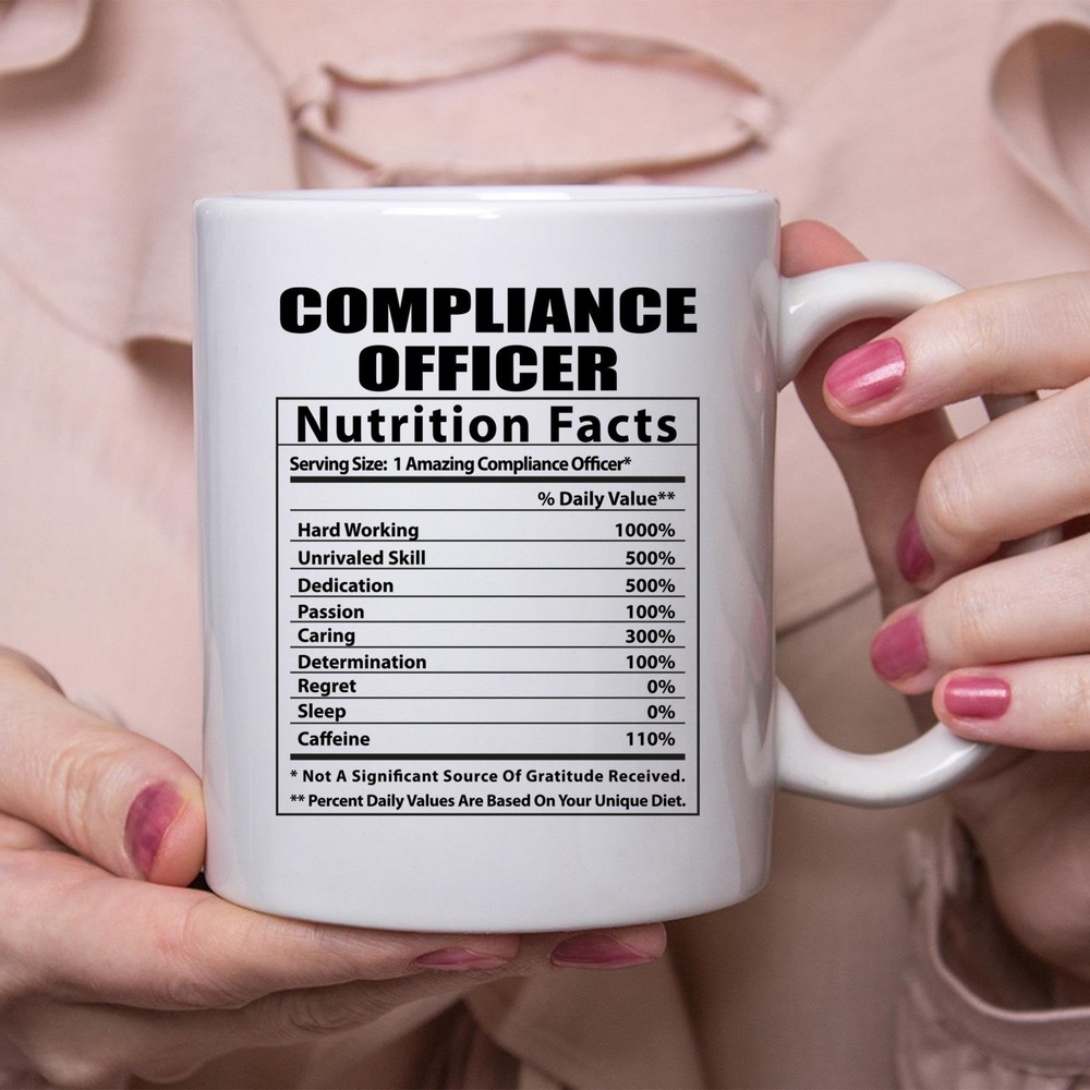 Funny Compliance Officer Nutritional Facts White Coffee Mug