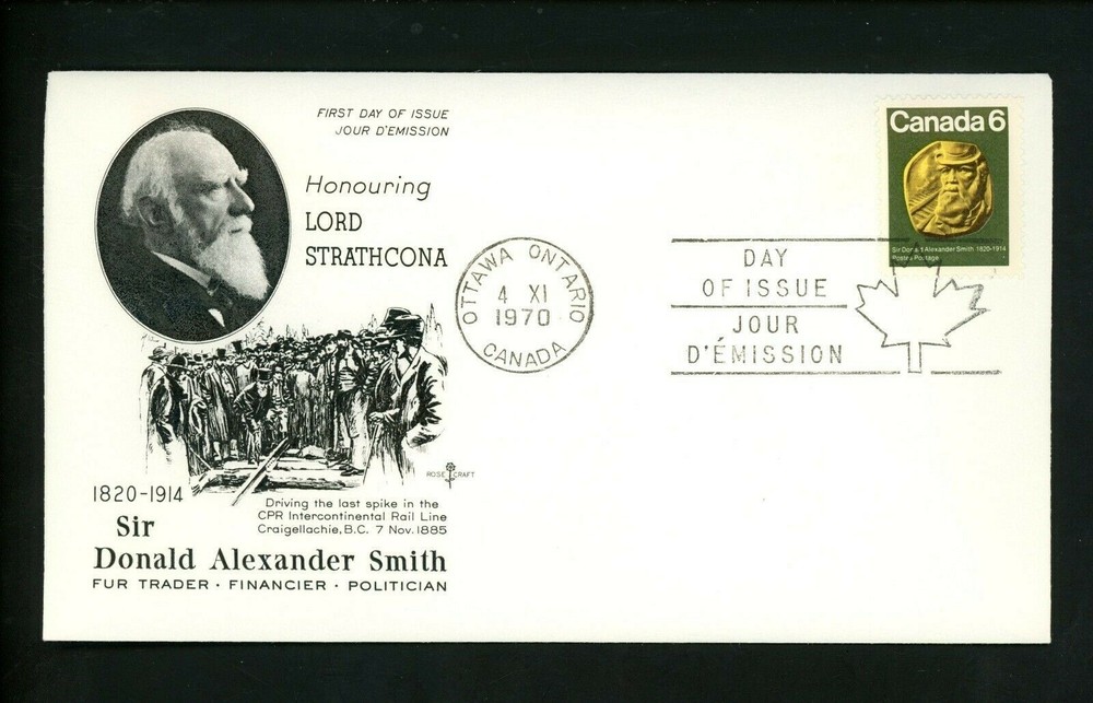Postal History Canada Rose Craft FDC #531 Sir Donald Alexander Smith trader 1970