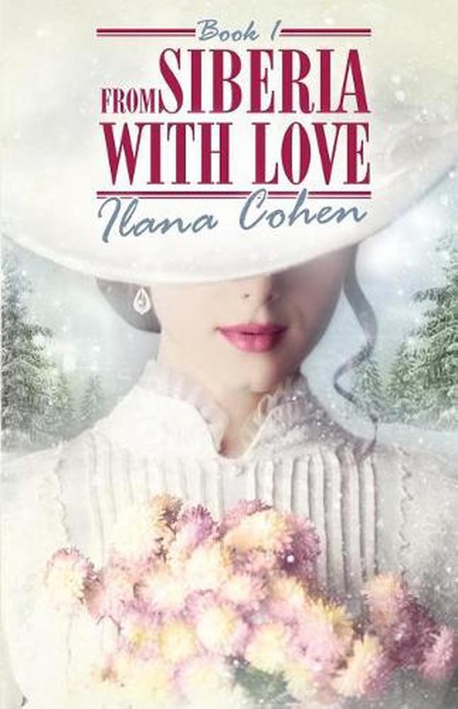 From Siberia With Love by Ilana Cohen (English) Paperback Book